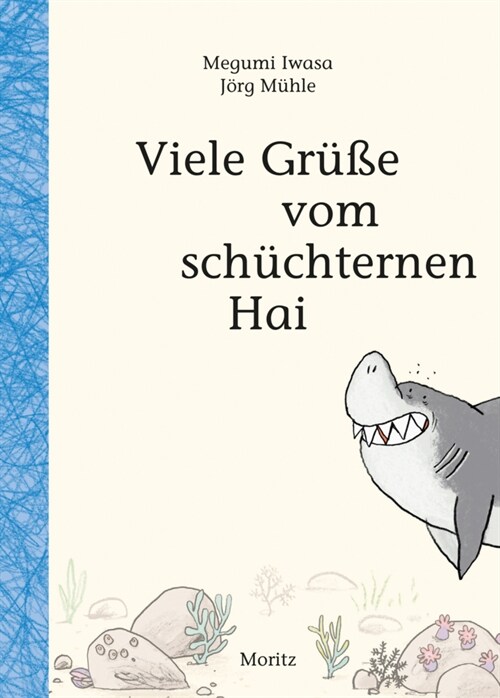 Viele Gruße vom schuchternen Hai (Hardcover)