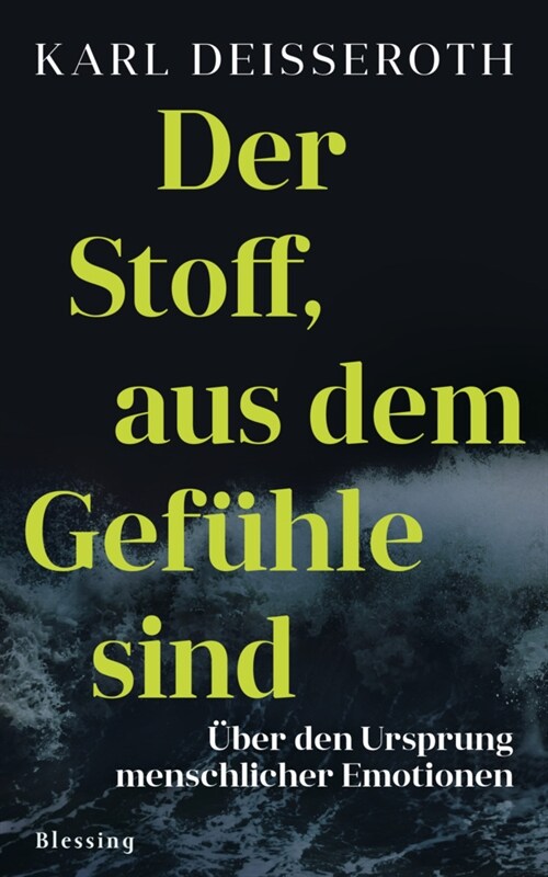 Der Stoff, aus dem Gefuhle sind (Hardcover)