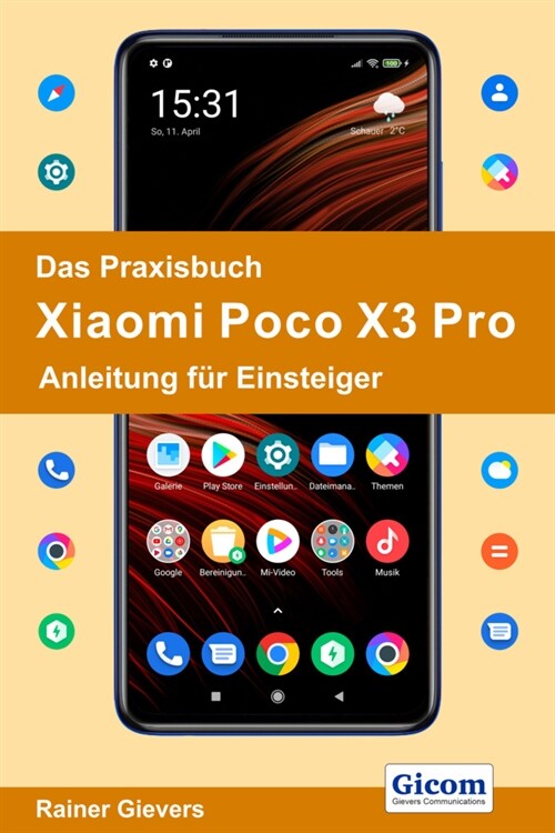Das Praxisbuch Xiaomi Poco X3 Pro - Anleitung fur Einsteiger (Paperback)