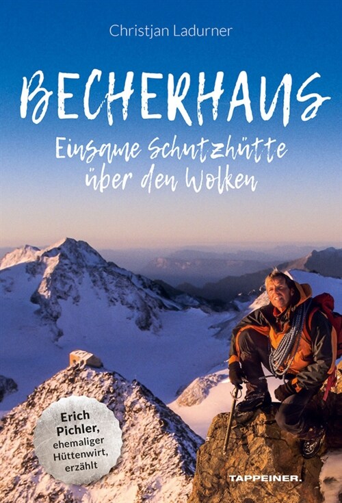 Becherhaus - Einsame Schutzhutte uber den Wolken (Hardcover)