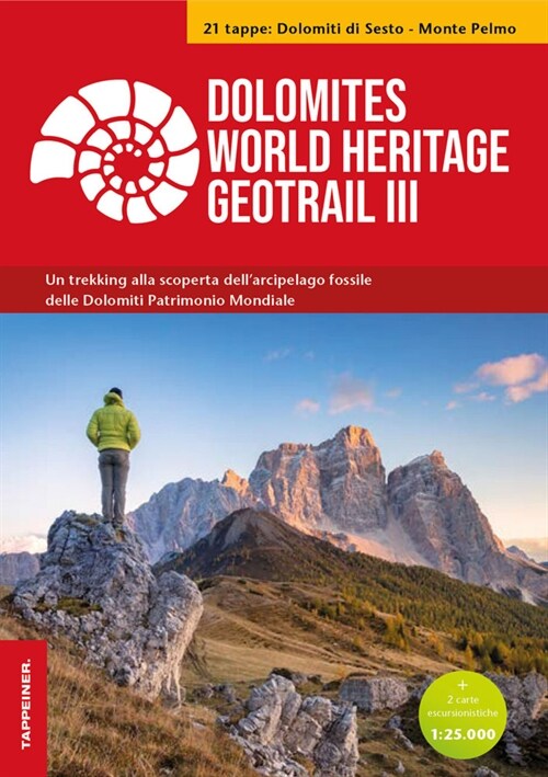 Dolomites World Heritage Geotrail III - Dolomiti di Sesto - Monte Pelmo (Veneto), m. 1 Buch, m. 2 Karte (WW)