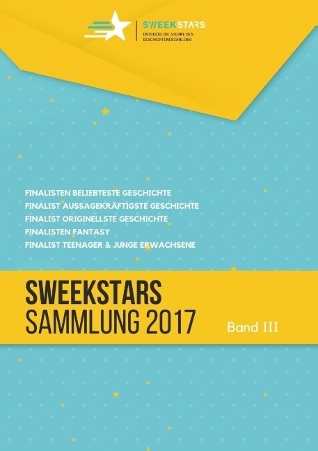 SweekStars Sammlung 2017 - Band III (Paperback)