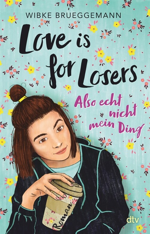 Love is for Losers ... also echt nicht mein Ding (Paperback)