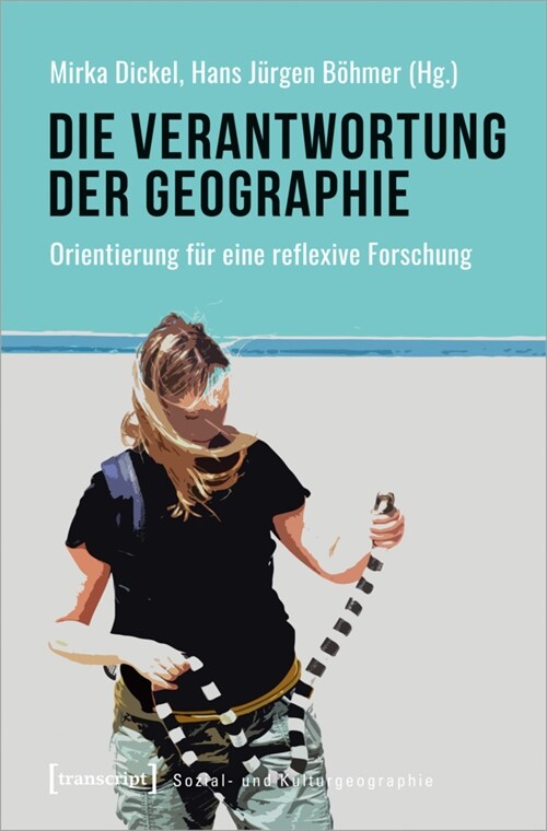 Die Verantwortung der Geographie (Paperback)