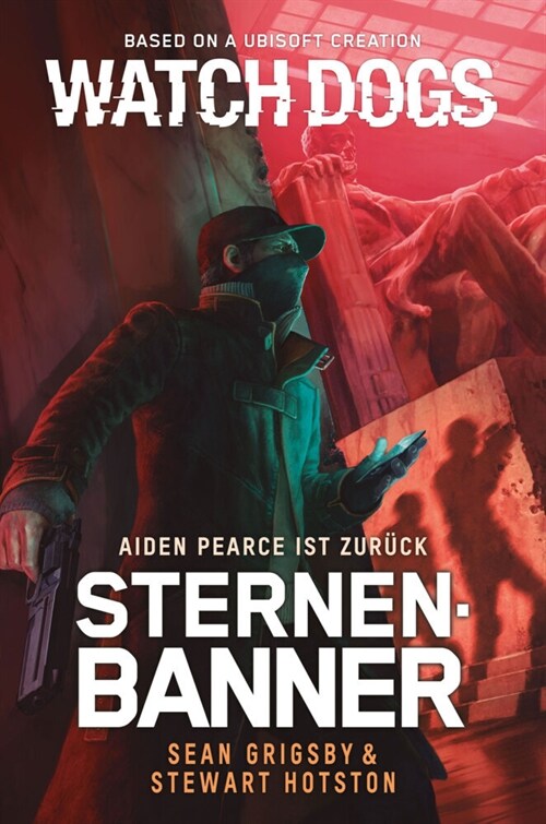 Watch Dogs: Aiden Pearce - Sternenbanner (Paperback)