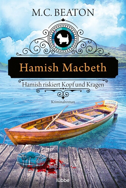 Hamish Macbeth riskiert Kopf und Kragen (Paperback)