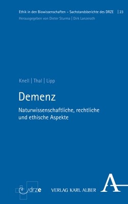 Demenz: Naturwissenschaftliche, Rechtliche Und Ethische Aspekte (Paperback, 1. Auflage)