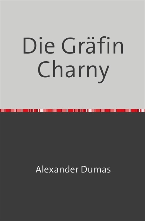 Die Grafin Charny (Paperback)