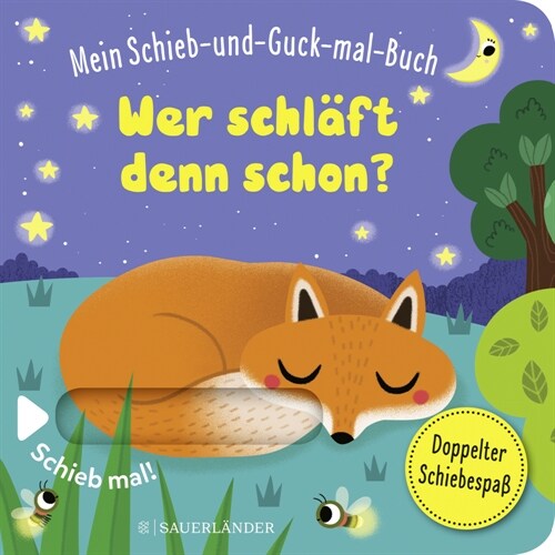 Mein Schieb & Guck-mal-Buch: Wer schlaft denn schon (Board Book)