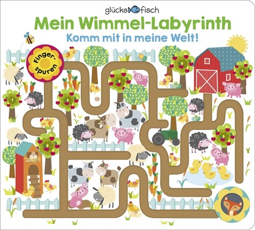Glucksfisch: Mein Wimmel-Labyrinth: Komm mit in meine Welt! (Board Book)