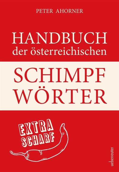 Handbuch der osterreichischen Schimpfworter (Hardcover)