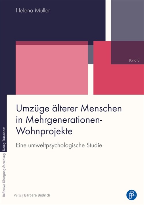 Umzuge alterer Menschen in Mehrgenerationen-Wohnprojekte (Paperback)