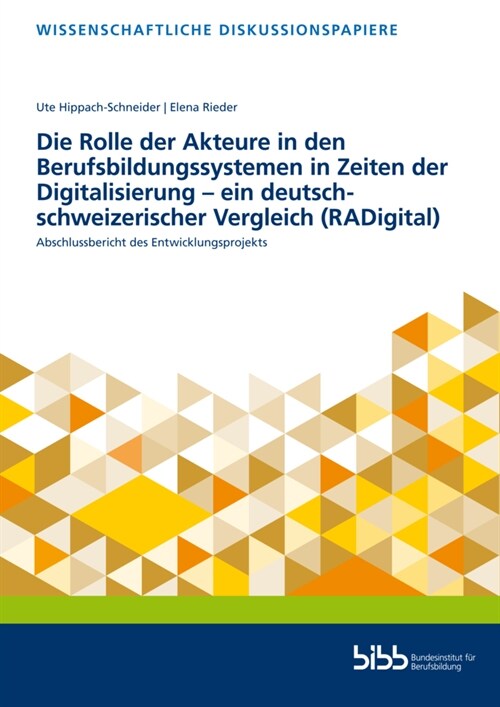 Die Rolle der Akteure in den Berufsbildungssystemen in Zeiten der Digitalisierung - ein deutsch-schweizerischer Vergleich (RADigital) (Paperback)