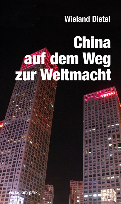 China auf dem Weg zur Weltmacht (Paperback)