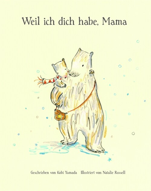 Weil ich dich habe, Mama (Hardcover)