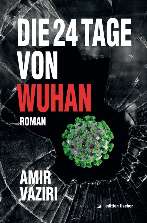 Die 24 Tage von Wuhan (Paperback)