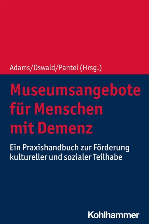 Museumsangebote Fur Menschen Mit Demenz: Ein Praxishandbuch Zur Forderung Kultureller Und Sozialer Teilhabe (Paperback)