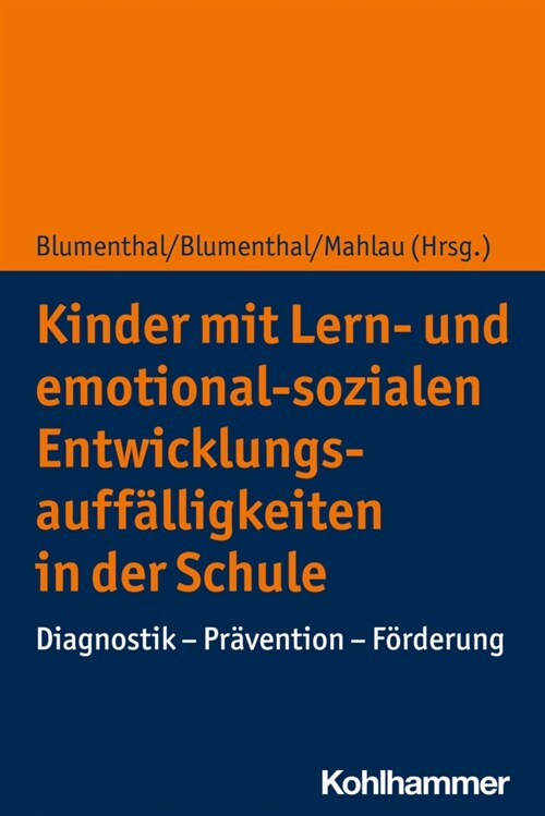 Kinder Mit Lern- Und Emotional-Sozialen Entwicklungsauffalligkeiten in Der Schule: Diagnostik - Pravention - Forderung (Paperback)