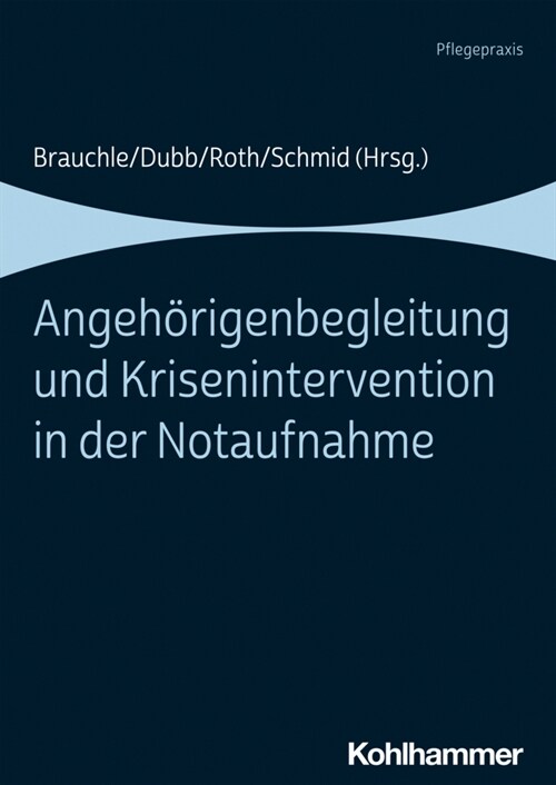 Angehorigenbegleitung und Krisenintervention in der Notaufnahme (Paperback)