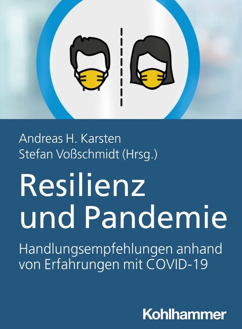 Resilienz Und Pandemie: Handlungsempfehlungen Anhand Von Erfahrungen Mit Covid-19 (Paperback)