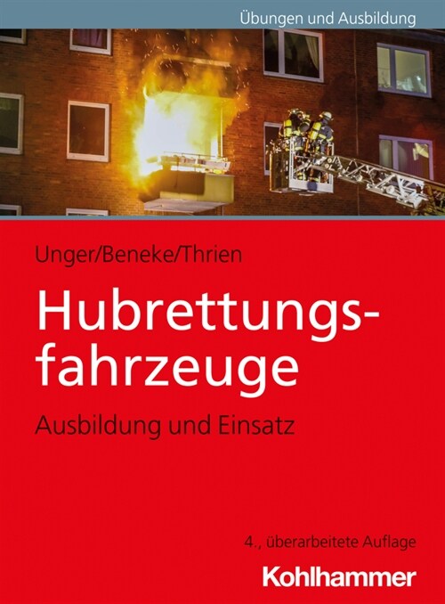 Hubrettungsfahrzeuge: Ausbildung Und Einsatz (Paperback, 4)