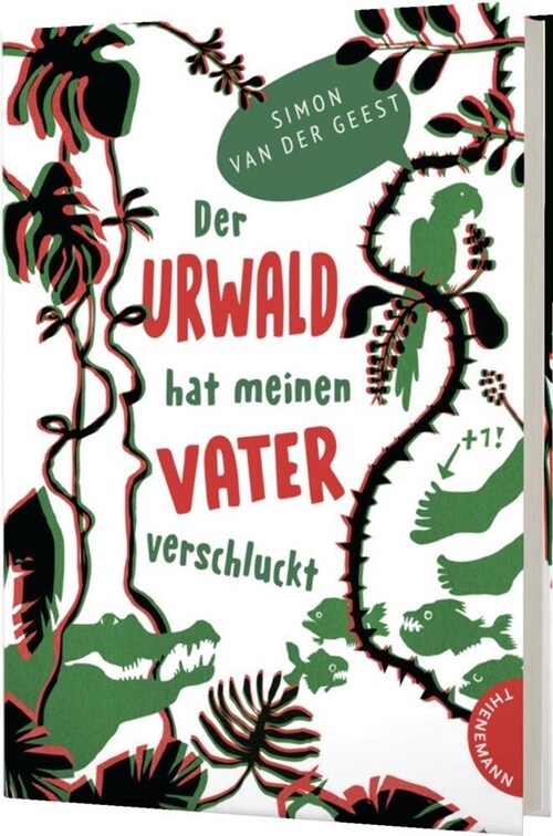 Der Urwald hat meinen Vater verschluckt (Hardcover)