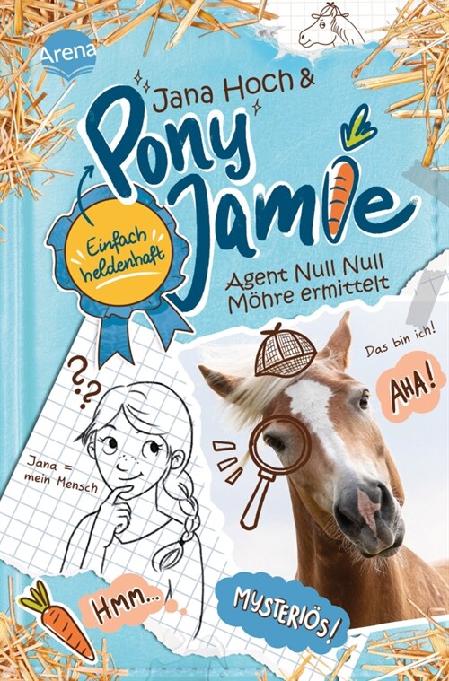 Pony Jamie - Einfach heldenhaft! (2). Agent Null Null Mohre ermittelt (Hardcover)