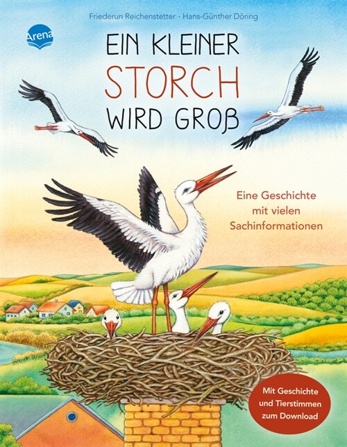 Ein kleiner Storch wird groß. Eine Geschichte mit vielen Sachinformationen (Hardcover)