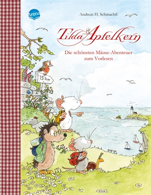 Tilda Apfelkern. Die schonsten Mause-Abenteuer zum Vorlesen (Hardcover)