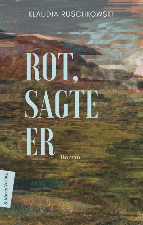 Rot, sagte er (Hardcover)