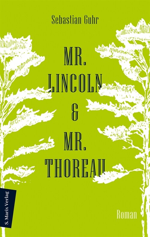 Mr. Lincoln & Mr. Thoreau (Hardcover)