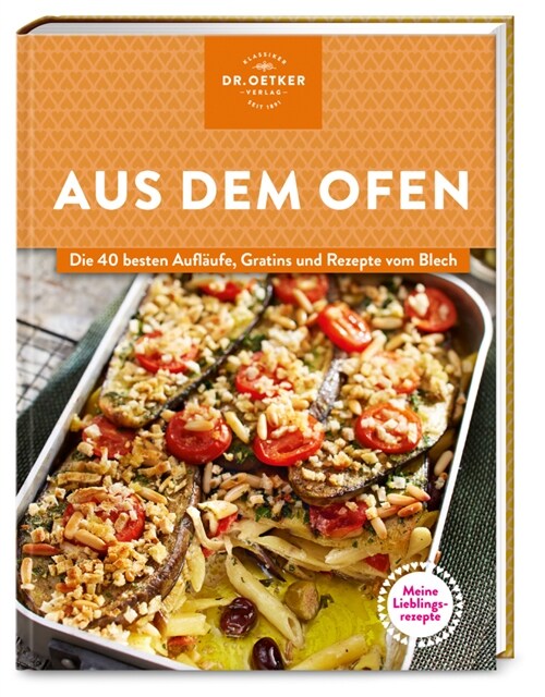 Meine Lieblingsrezepte: Aus dem Ofen (Hardcover)