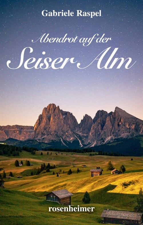 Abendrot auf der Seiser Alm (Hardcover)