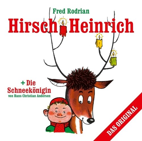 Hirsch Heinrich + Die Schneekonigin, Audio-CD (CD-Audio)