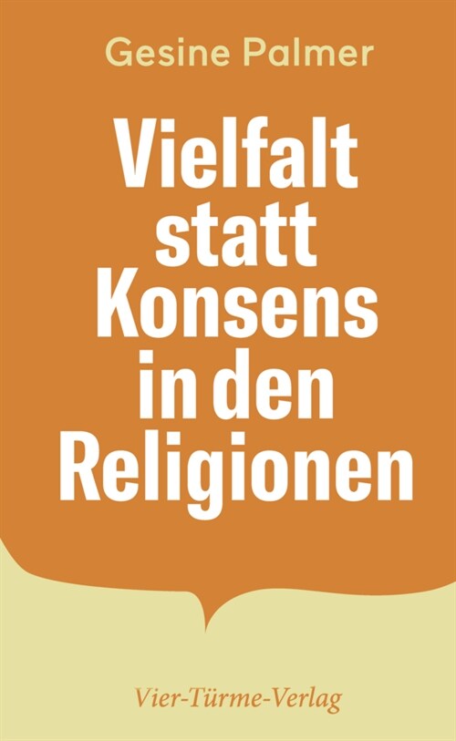 Vielfalt statt Konsens in den Religionen (Hardcover)