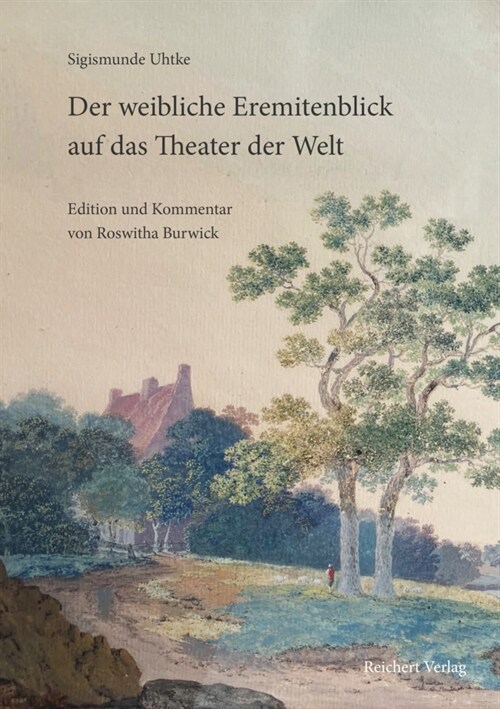 Sigismunde Uhtke. Der weibliche Eremitenblick auf das Theater der Welt (Paperback)