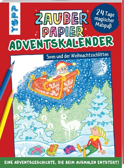 Zauberpapier Adventskalender - Sven und der Weihnachtsschlitten (Paperback)