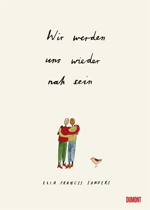 Wir werden uns wieder nah sein (Hardcover)