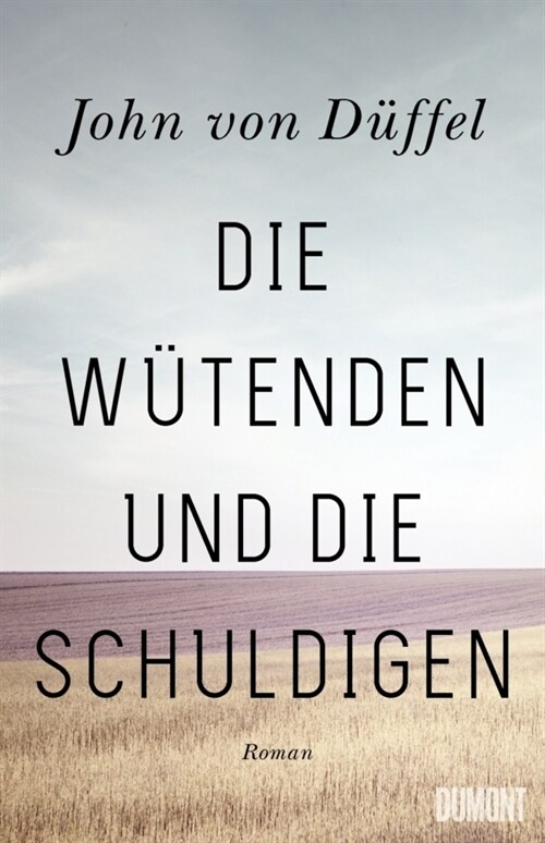 Die Wutenden und die Schuldigen (Hardcover)