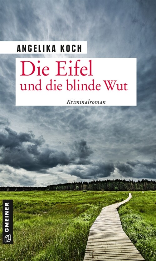 Die Eifel und die blinde Wut (Paperback)