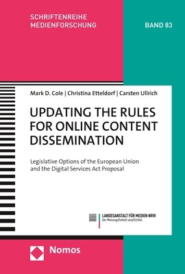 Updating the Rules for Online Content Dissemination: Legislative Options of the European Union and the Digital Services ACT Proposal (Paperback)