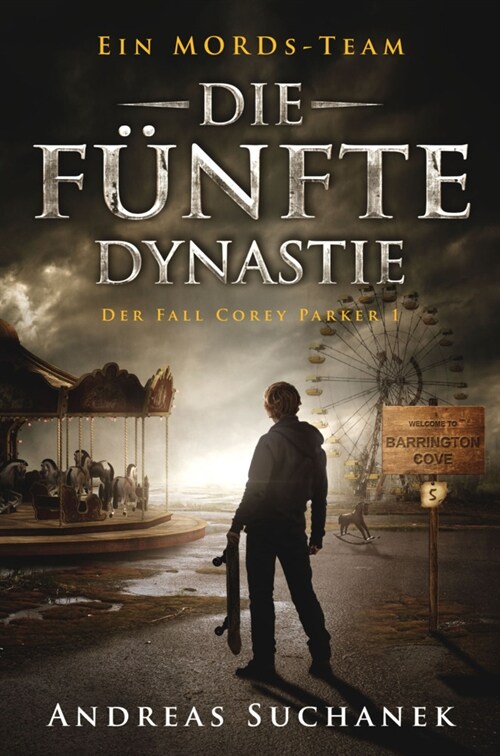 Ein MORDs-Team - Der Fall Corey Parker 1: Die funfte Dynastie (Paperback)