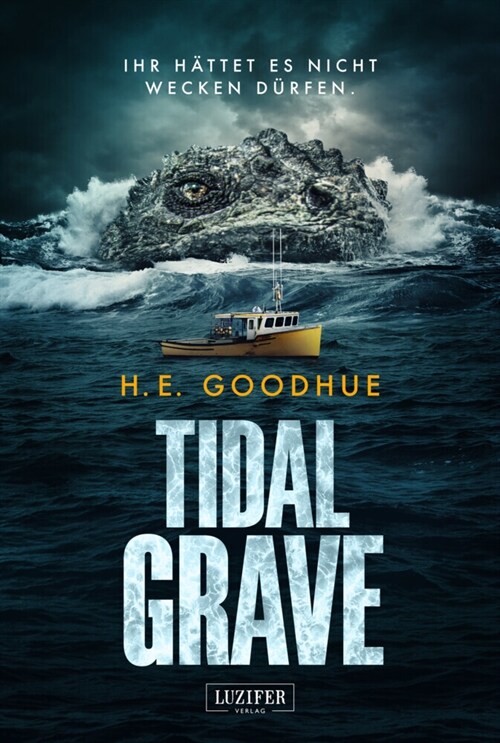 TIDAL GRAVE - Ihr hattet es nicht wecken durfen! (Paperback)