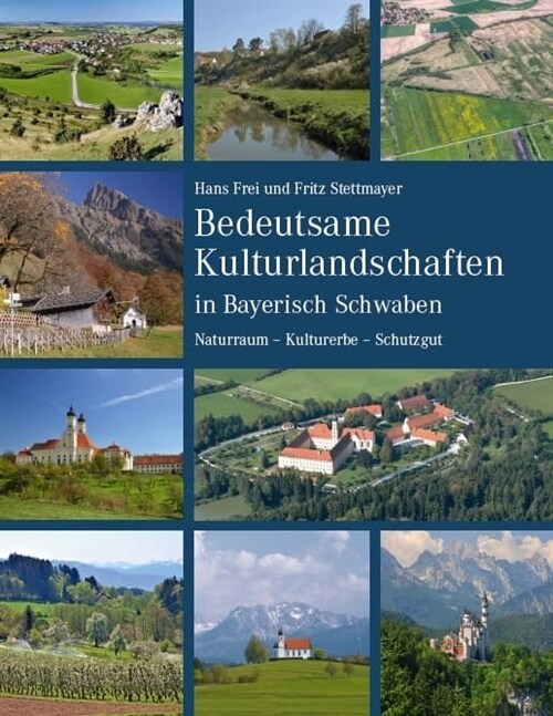 Bedeutsame Kulturlandschaften in Bayerisch Schwaben (Paperback)