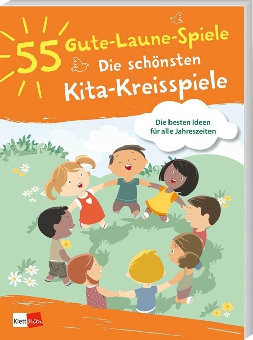 55 Gute-Laune-Spiele: Die schonsten Kita-Kreisspiele (Paperback)