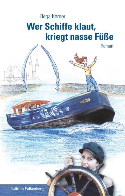 Wer Schiffe klaut, kriegt nasse Fuße (Paperback)