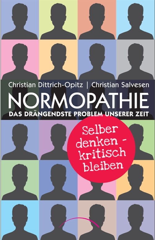 Normopathie - Das drangendste Problem unserer Zeit (Paperback)