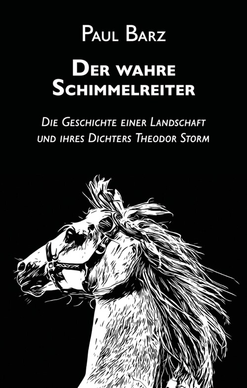 Der wahre Schimmelreiter (Paperback)