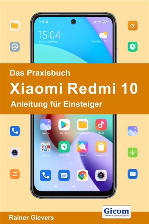 Das Praxisbuch Xiaomi Redmi 10 - Anleitung fur Einsteiger (Paperback)