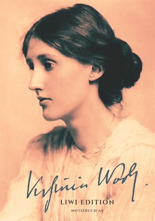 Notizbuch fur Autorinnen und Autoren - schon gestaltet mit Leseband - A5 Hardcover liniert - Virginia Woolf - 100 Seiten 90g/m² - FSC Papier (Hardcover)